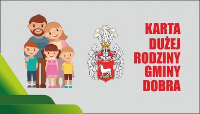 Program „Karta Dużej Rodziny Gminy Dobra”