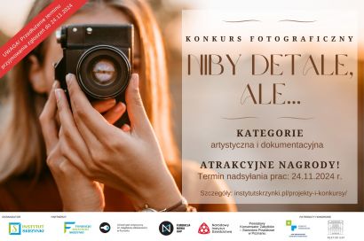 Konkurs fotograficzn „Niby detale, ale…” dla...